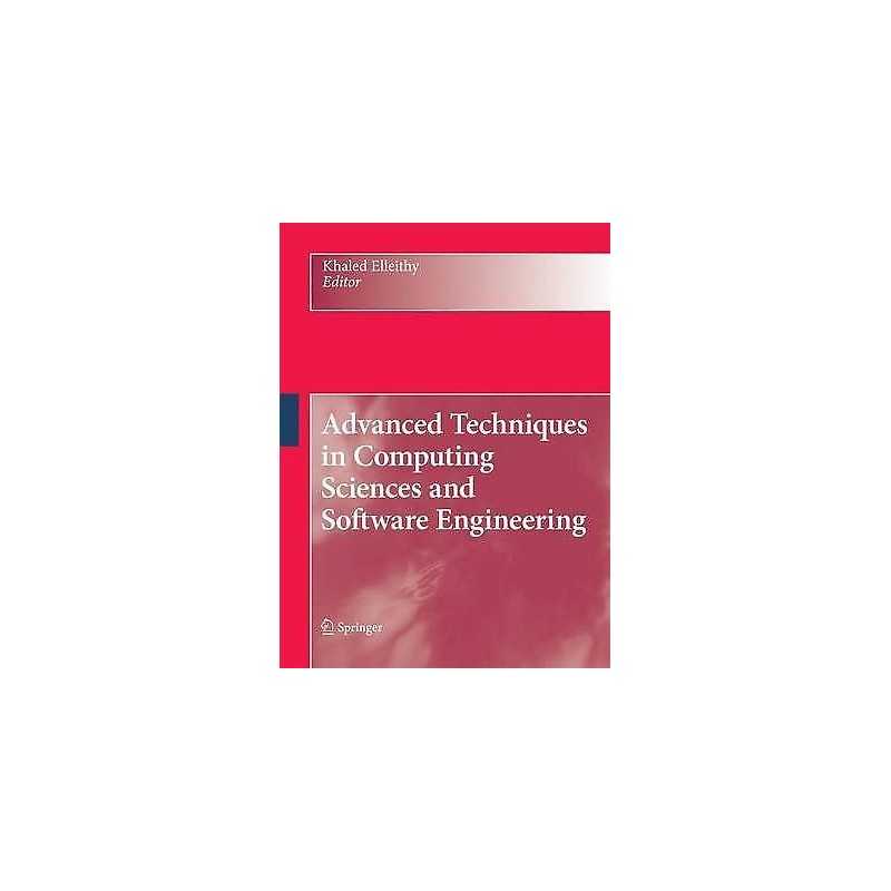 Advanced Techniques in Computing Sciences and Software Engine... - 9789400791527