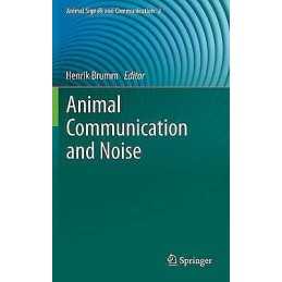 Animal Communication and Noise - 9783642414930