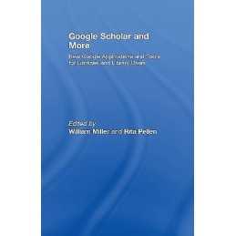 Google Scholar and More - 9780789036148