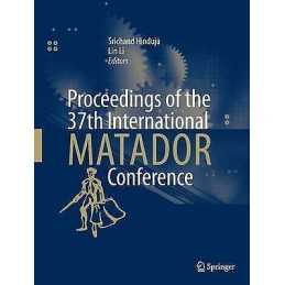 Proceedings of the 37th International MATADOR Conference - 9781447158592