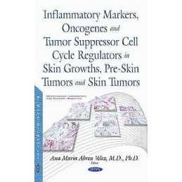 Inflammatory Markers, Oncogenes, Tumor Suppressor Cell Cycle ... - 9781634843034