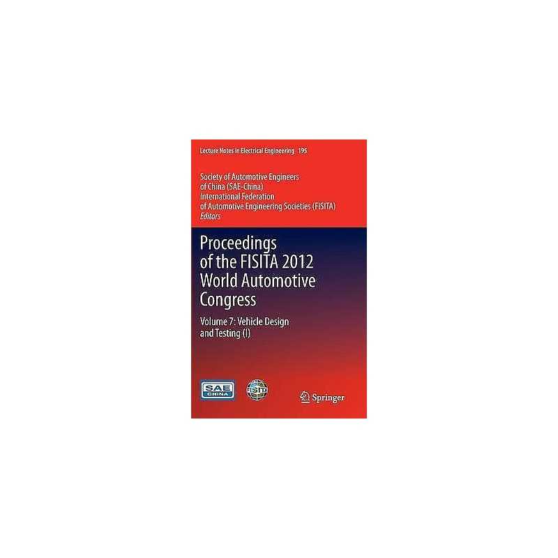 Proceedings of the FISITA 2012 World Automotive Congress - 9783642338342