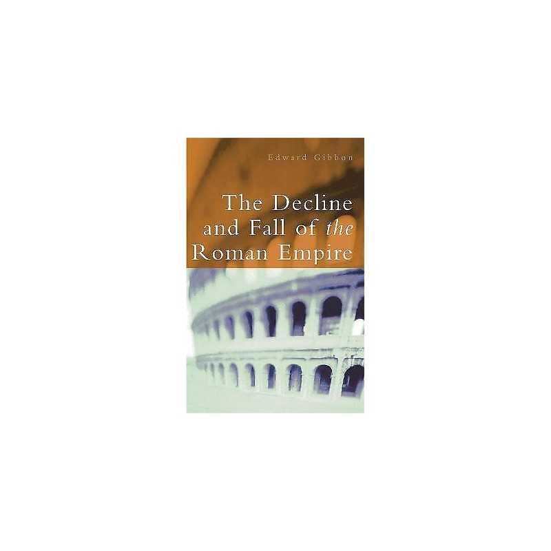 The Decline and Fall of the Roman Empire - 9780753818817