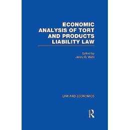 Economic Analysis of Tort and Products Liability Law - 9780815330875