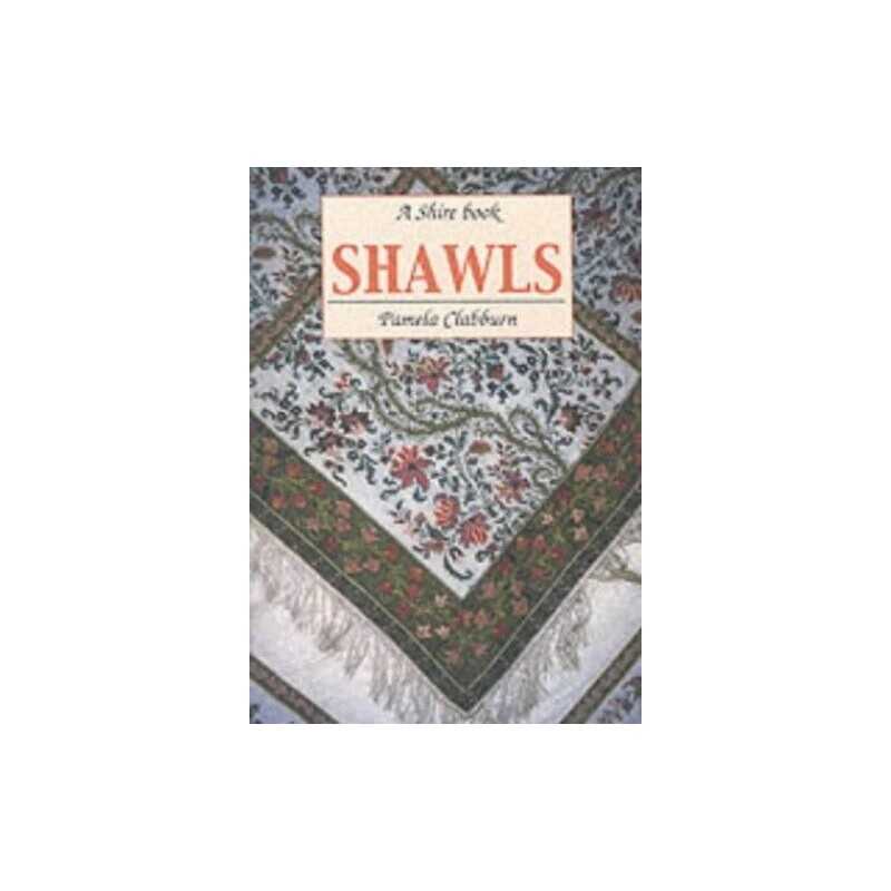 Shawls (Shire Album): No. 77 (Shire..., Clabburn, Pamel