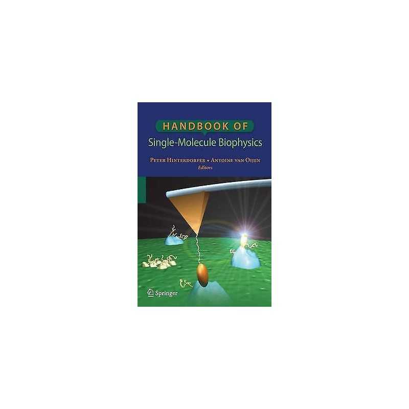 Handbook of Single-Molecule Biophysics - 9780387764962
