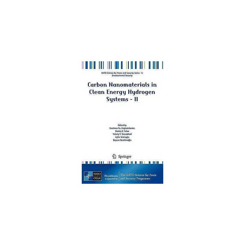 Carbon Nanomaterials in Clean Energy Hydrogen Systems - II - 9789400709010