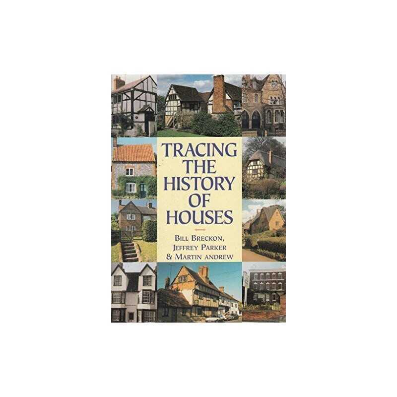 Tracing the History of Houses (Aspects of Local ... by Parker, Jeffrey Paperback