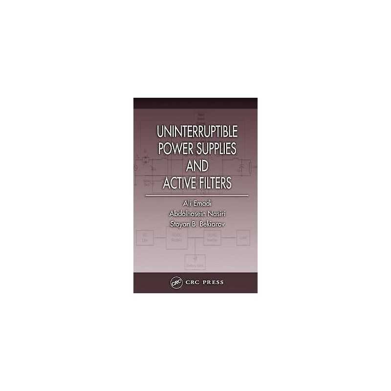 Uninterruptible Power Supplies and Active Filters - 9780849330353