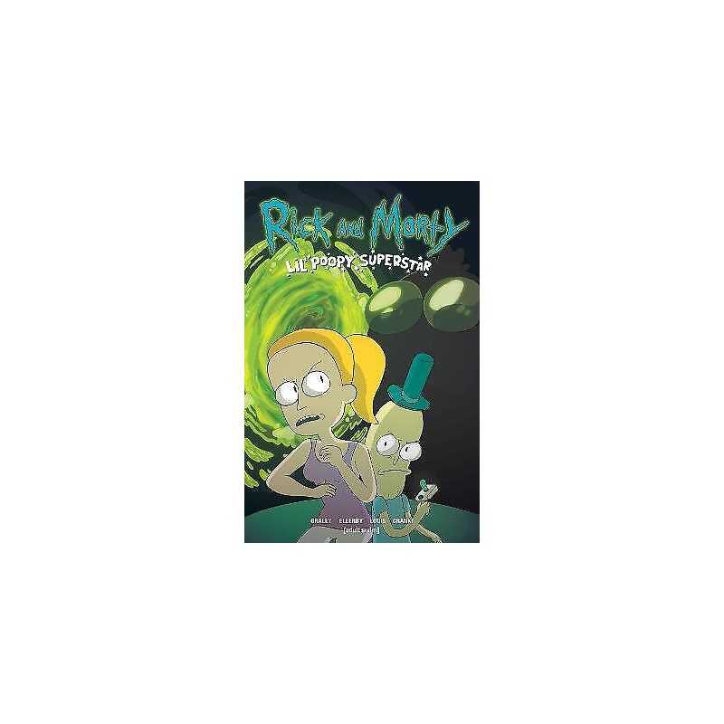 Rick And Morty: Lil Poopy Superstar - 9781620103746