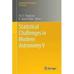 Statistical Challenges in Modern Astronomy V - 9781461435198