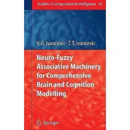 Neuro-Fuzzy Associative Machinery for Comprehensive Brain and... - 9783540474630