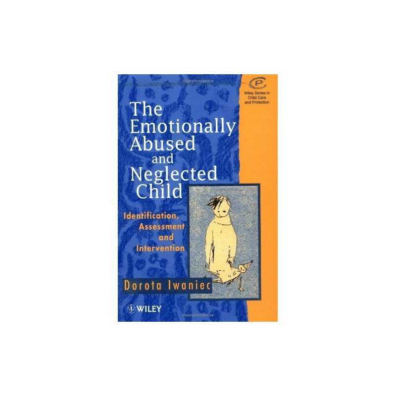 The Emotionally Abused and Neglected Child: Iden... by Iwaniec, Dorota Paperback