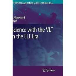 Science with the VLT in the ELT Era - 9781402091896