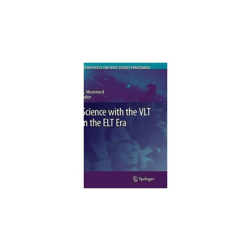 Science with the VLT in the ELT Era - 9781402091896