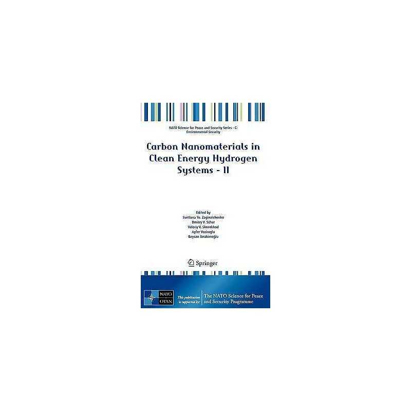 Carbon Nanomaterials in Clean Energy Hydrogen Systems - II - 9789400708983