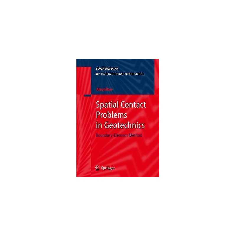 Spatial Contact Problems in Geotechnics - 9783540251385