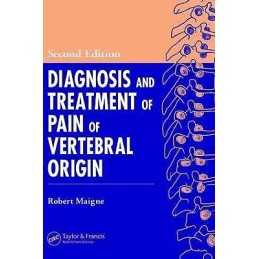 Diagnosis and Treatment of Pain of Vertebral Origin - 9780849331213