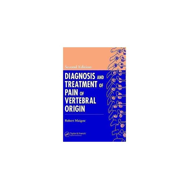 Diagnosis and Treatment of Pain of Vertebral Origin - 9780849331213