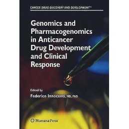 Genomics and Pharmacogenomics in Anticancer Drug Development ... - 9781588296467