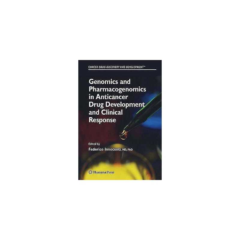 Genomics and Pharmacogenomics in Anticancer Drug Development ... - 9781588296467