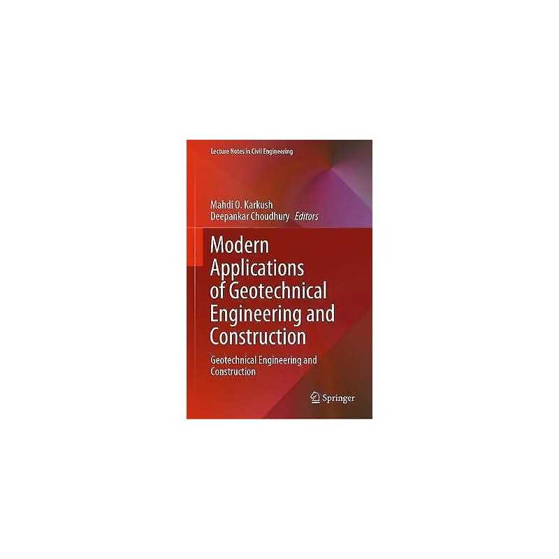 Modern Applications of Geotechnical Engineering and Construction - 9789811593987