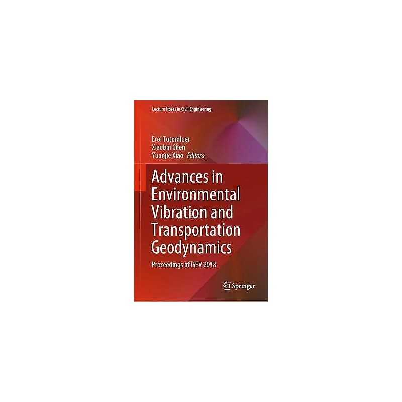 Advances in Environmental Vibration and Transportation Geodyn... - 9789811523489