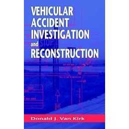 Vehicular Accident Investigation and Reconstruction - 9780849320200