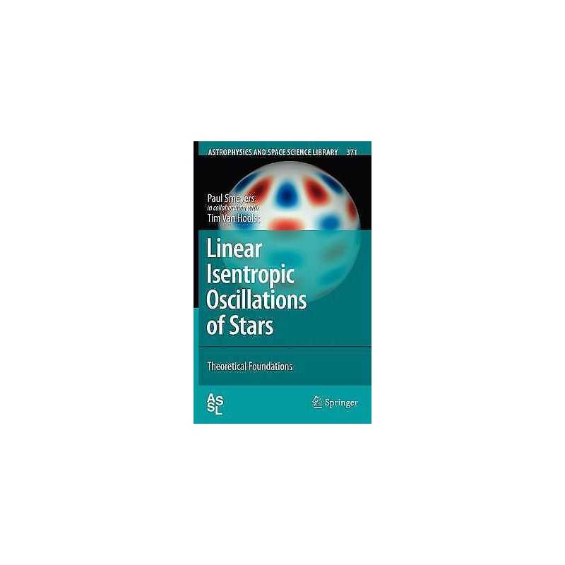 Linear Isentropic Oscillations of Stars - 9783642130298