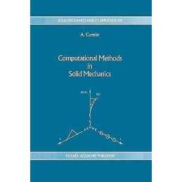 Computational Methods in Solid Mechanics - 9780792327615