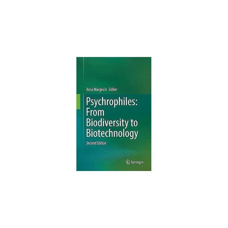 Psychrophiles: From Biodiversity to Biotechnology - 9783319860671