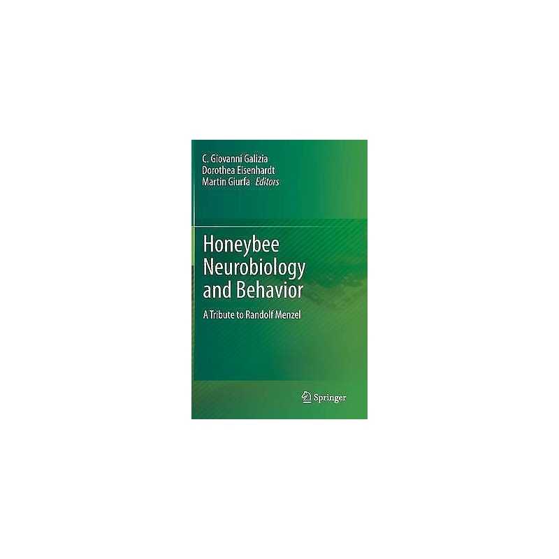Honeybee Neurobiology and Behavior - 9789400720985