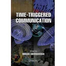 Time-Triggered Communication - 9781439846612