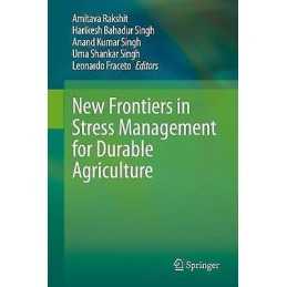 New Frontiers in Stress Management for Durable Agriculture - 9789811513213