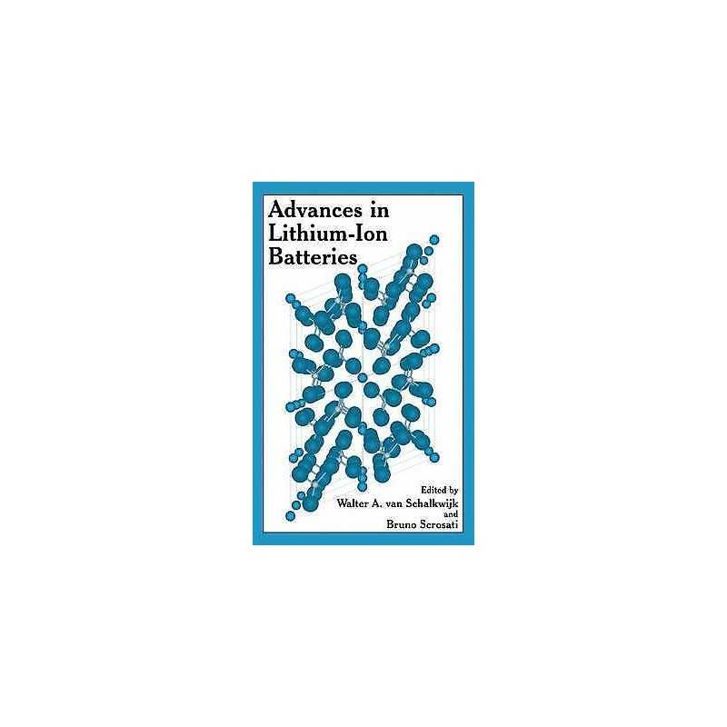 Advances in Lithium-Ion Batteries - 9781475787122