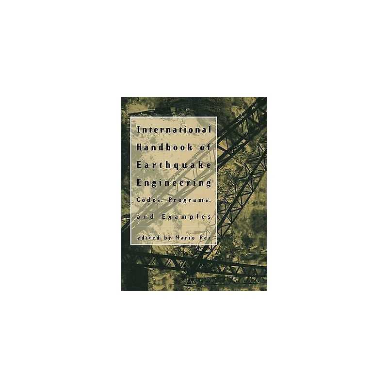 International Handbook of Earthquake Engineering - 9781461358596