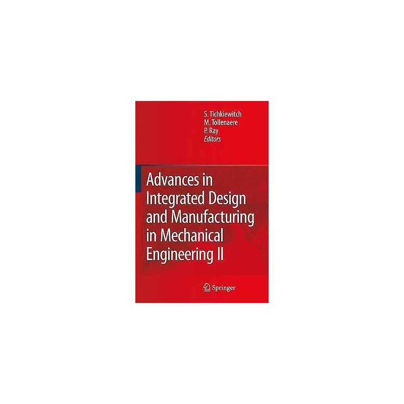 Advances in Integrated Design and Manufacturing in Mechanical... - 9789048177165