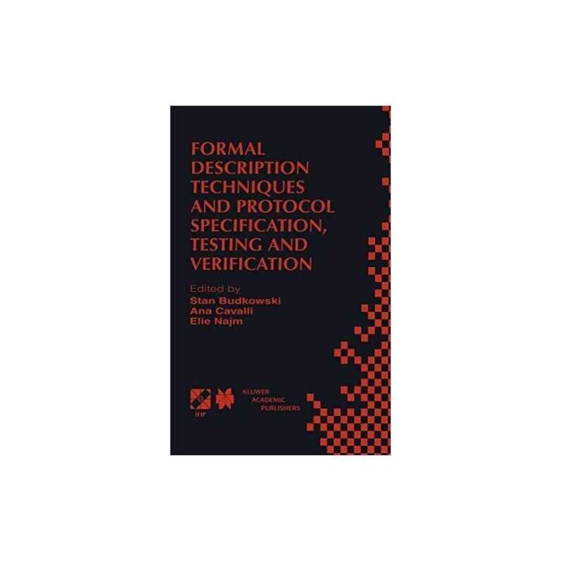 Formal Description Techniques and Protocol Specification, Tes... - 9780412847608