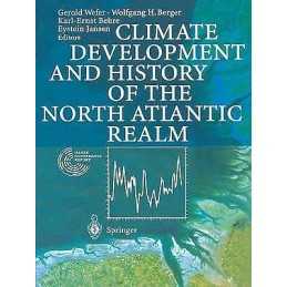 Climate Development and History of the North Atlantic Realm - 9783642077449
