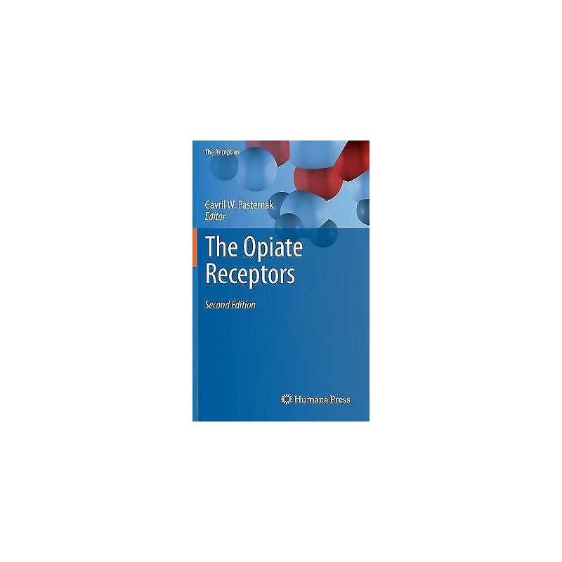 The Opiate Receptors - 9781607619925