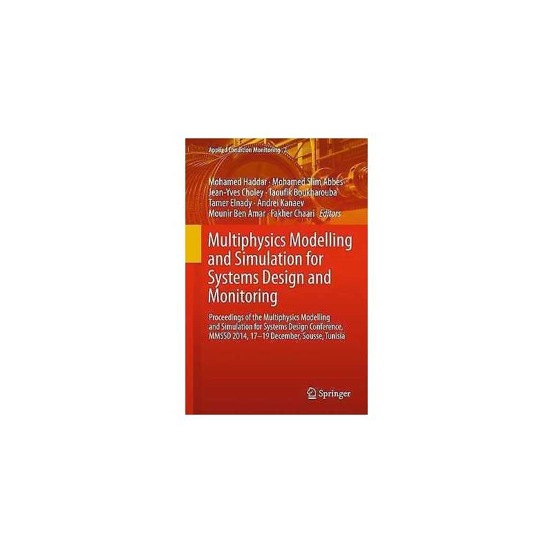 Multiphysics Modelling and Simulation for Systems Design and ... - 9783319145310