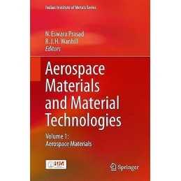 Aerospace Materials and Material Technologies - 9789811021336