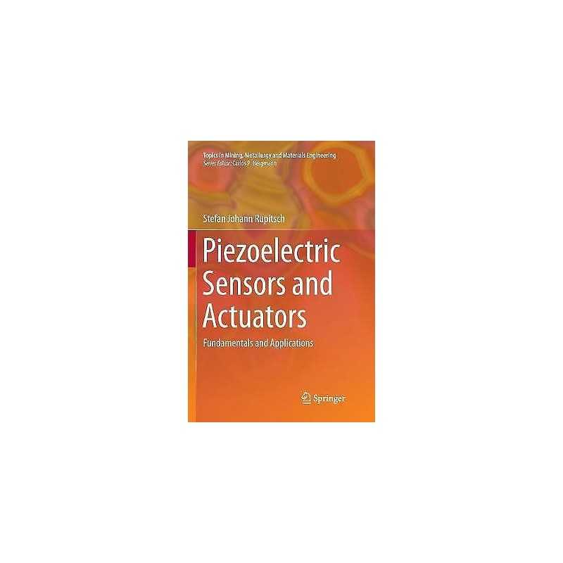 Piezoelectric Sensors and Actuators - 9783662586013