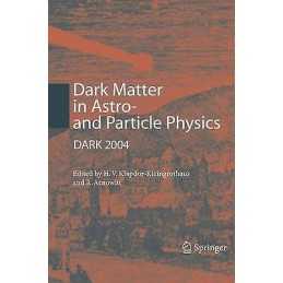 Dark Matter in Astro- and Particle Physics - 9783540263722