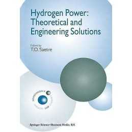 Hydrogen Power: Theoretical and Engineering Solutions - 9780792350620