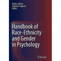 Handbook of Race-Ethnicity and Gender in Psychology - 9781493941025