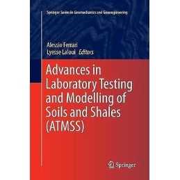 Advances in Laboratory Testing and Modelling of Soils and Sha... - 9783319849812