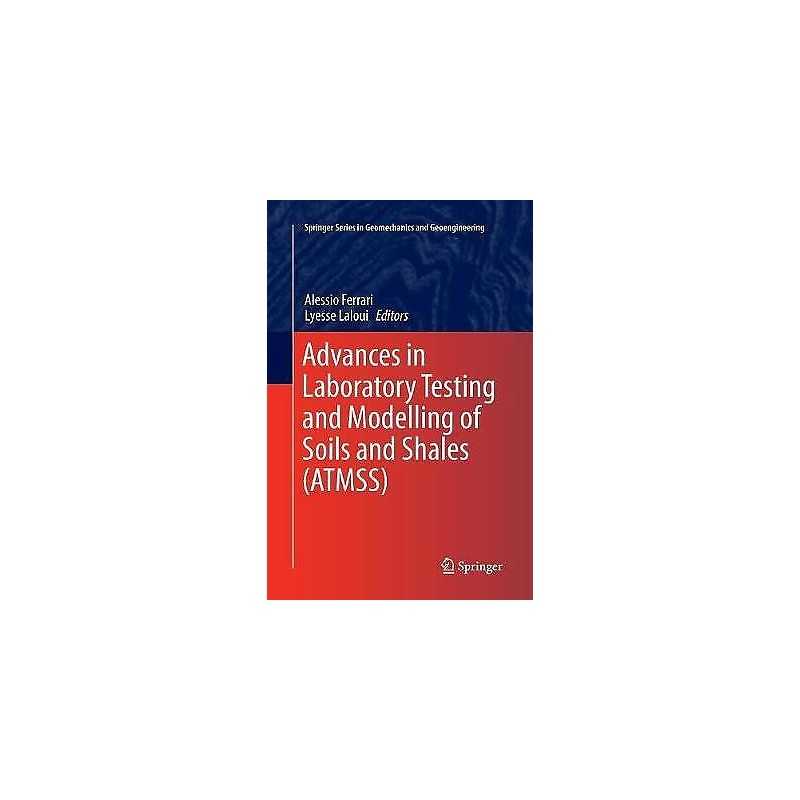 Advances in Laboratory Testing and Modelling of Soils and Sha... - 9783319849812