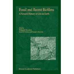 Fossil and Recent Biofilms - 9781402015977