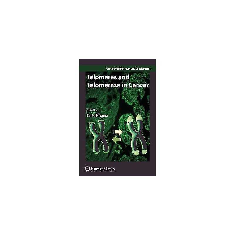 Telomeres and Telomerase in Cancer - 9781603273060